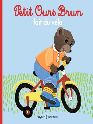 cover image of Petit Ours Brun fait du vélo